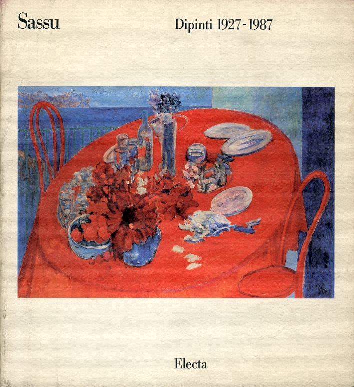 Sassu. Dipinti 1927-1987 Sassu. Dipinti 1927-1987