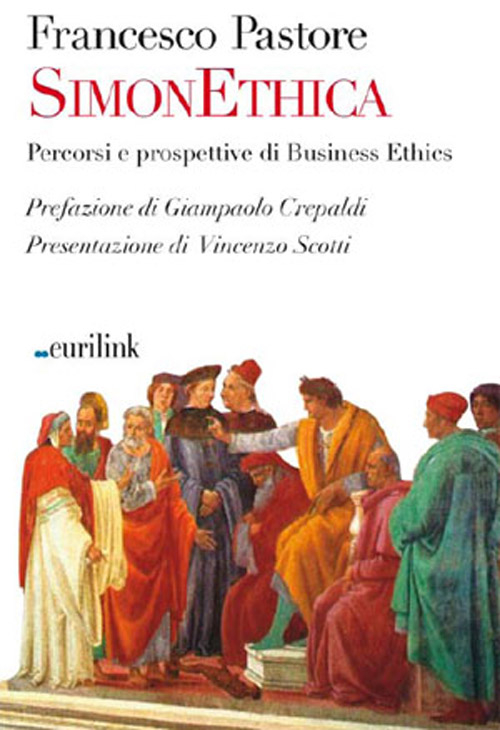 SimonEthica. Percorsi e Prospettive di Business Ethics SimonEthica. Percorsi e Prospettive di Business Ethics