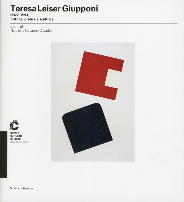 Teresa Leiser Giupponi (1922-1993). Pittrice, grafica e scultrice Teresa Leiser Giupponi (1922-1993). Pittrice, grafica e scultrice