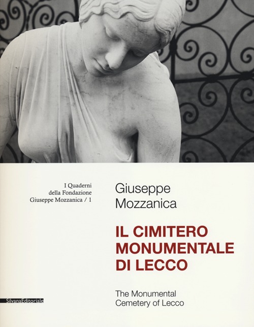 Il cimitero monumentale di Lecco Il cimitero monumentale di Lecco
