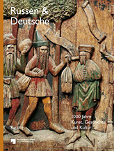 Russen und deutsche. 1000 jahre kunst, geschichte und kultur Russen und deutsche. 1000 jahre kunst, geschichte und kultur
