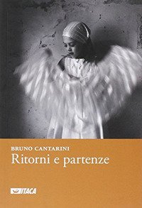 Ritorni e partenze. 2004-2010 Ritorni e partenze. 2004-2010