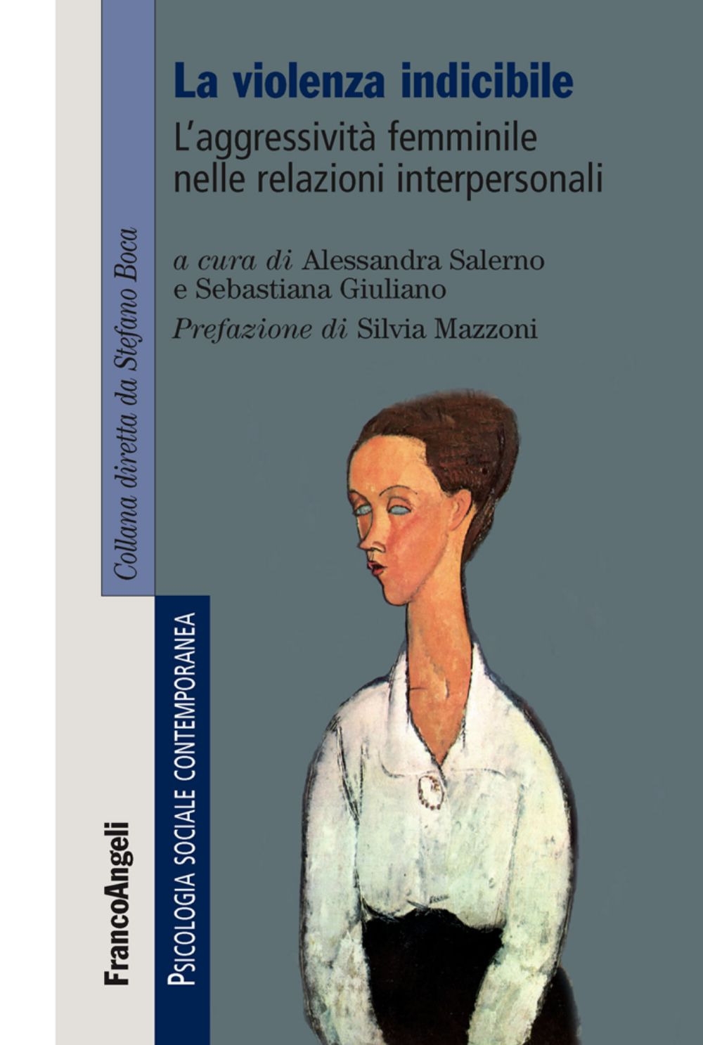 La violenza indicibile. L'aggressività femminile nelle relazioni interpersonali La violenza indicibile. L'aggressività femminile nelle relazioni interpersonali