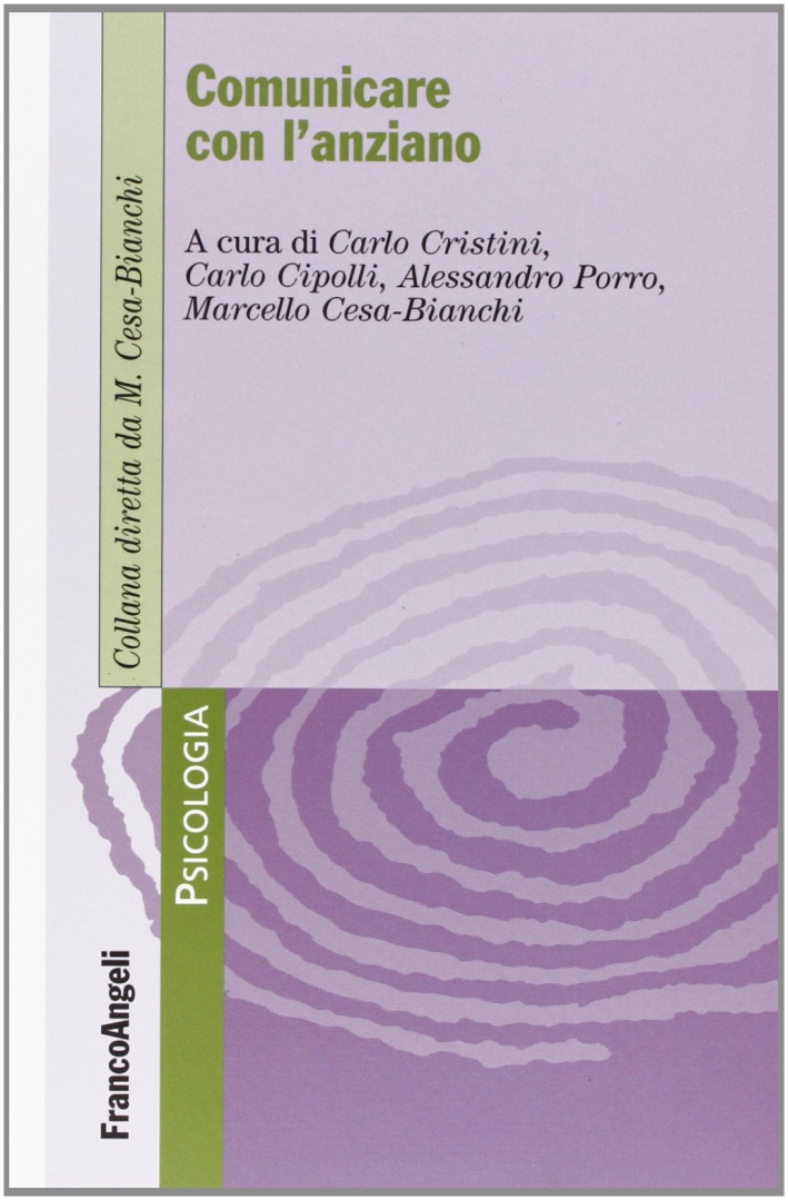 Comunicare con l'anziano Comunicare con l'anziano