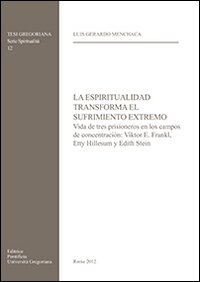 La espiritualidad transforma el sufrimiento extremo La espiritualidad transforma el sufrimiento extremo