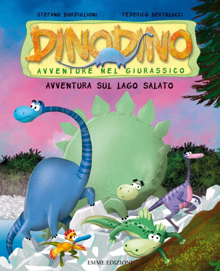 Avventura sul lago salato. Dinodino. Avventure nel giurassico. Vol. 13 Avventura sul lago salato. Dinodino. Avventure nel giurassico. Vol. 13