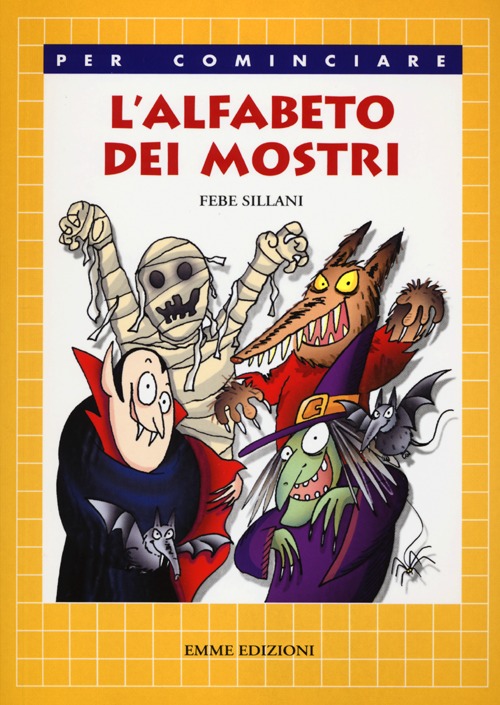 L'alfabeto dei mostri. Ediz. illustrata L'alfabeto dei mostri. Ediz. illustrata