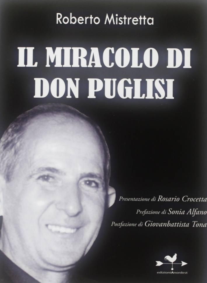 Il miracolo di don Puglisi Il miracolo di don Puglisi