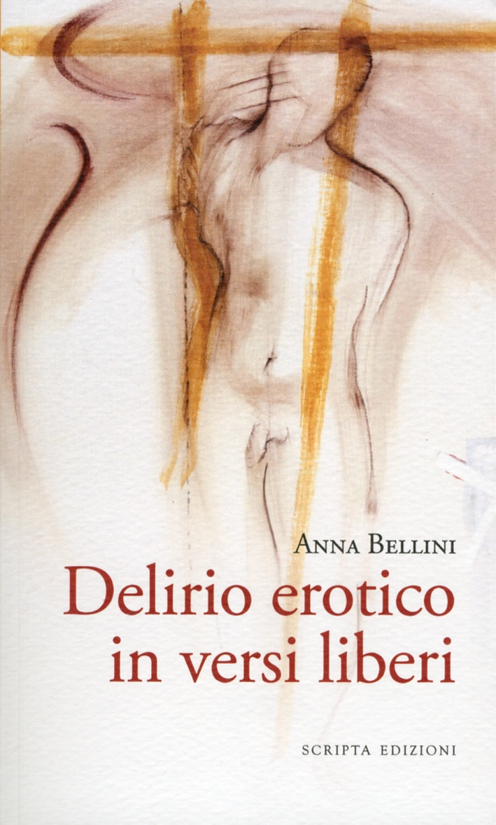 Delirio Erotico in Versi Liberi Delirio Erotico in Versi Liberi