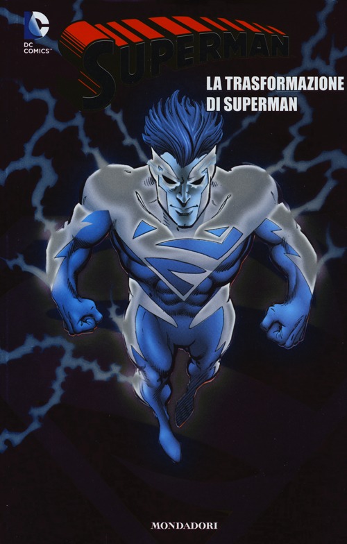 La trasformazione di Superman. Superman. Vol. 11 La trasformazione di Superman. Superman. Vol. 11