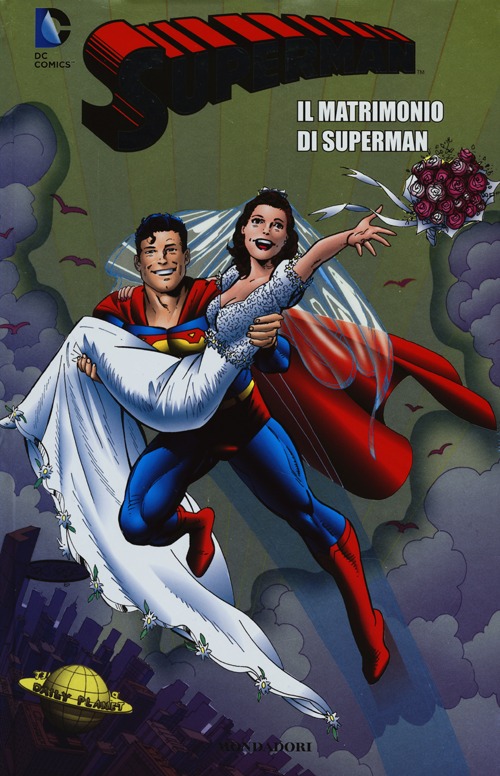 Il matrimonio di Superman. Superman. Vol. 10 Il matrimonio di Superman. Superman. Vol. 10
