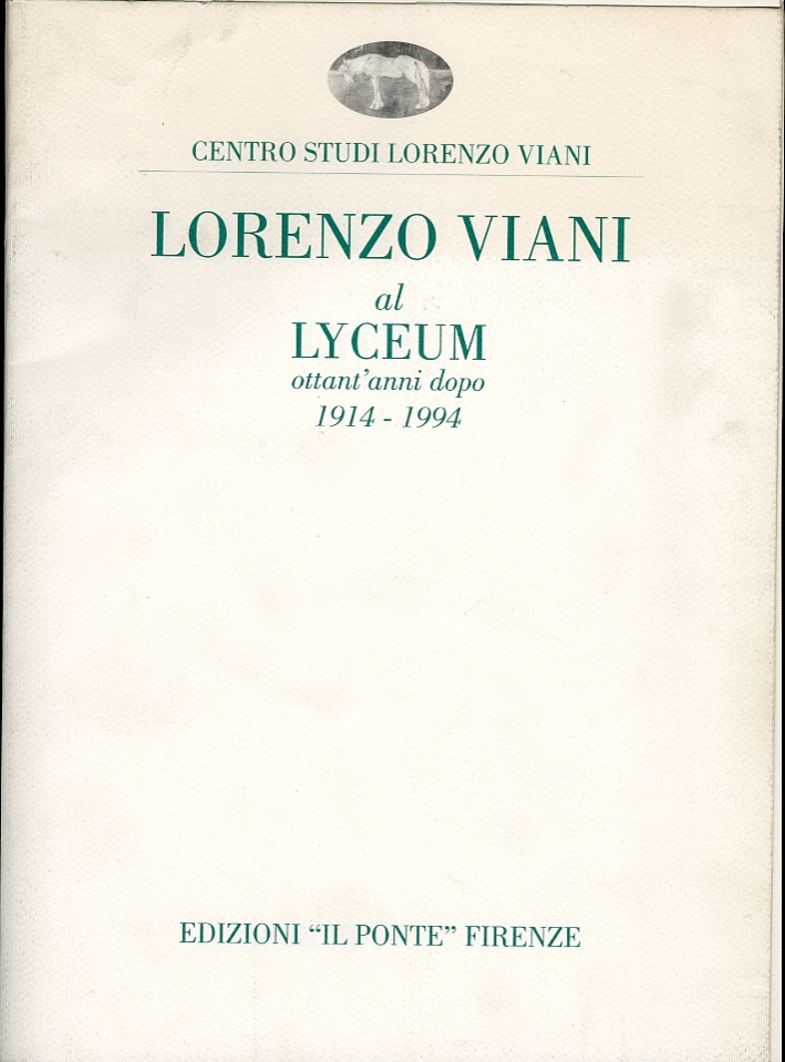 Lorenzo Viani al Lyceum. Ottant'Anni Dopo. 1914-1994 Lorenzo Viani al Lyceum. Ottant'Anni Dopo. 1914-1994