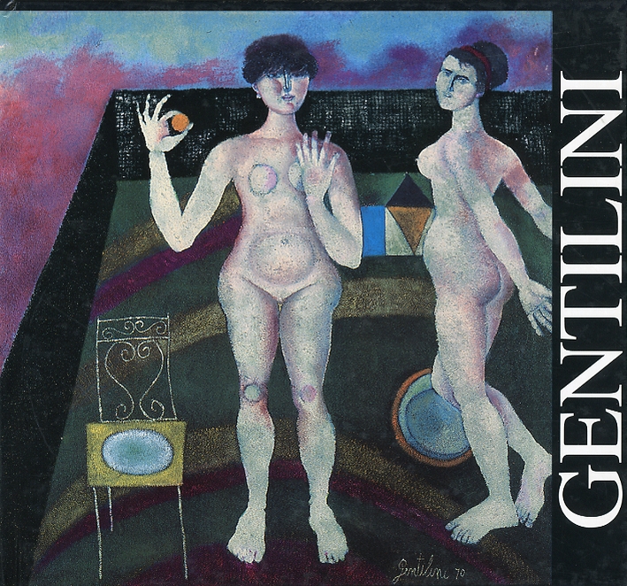 Franco Gentilini. Dipinti 1948-1980 Franco Gentilini. Dipinti 1948-1980
