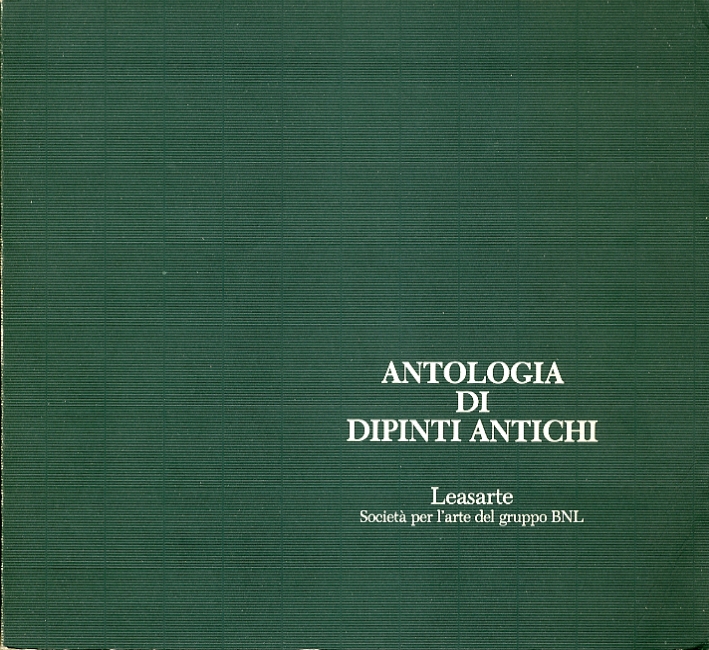 Antologia di Dipinti Antichi Antologia di Dipinti Antichi