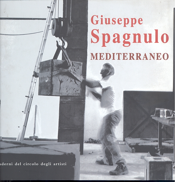 Giuseppe Spagnulo. Mediterraneo Giuseppe Spagnulo. Mediterraneo