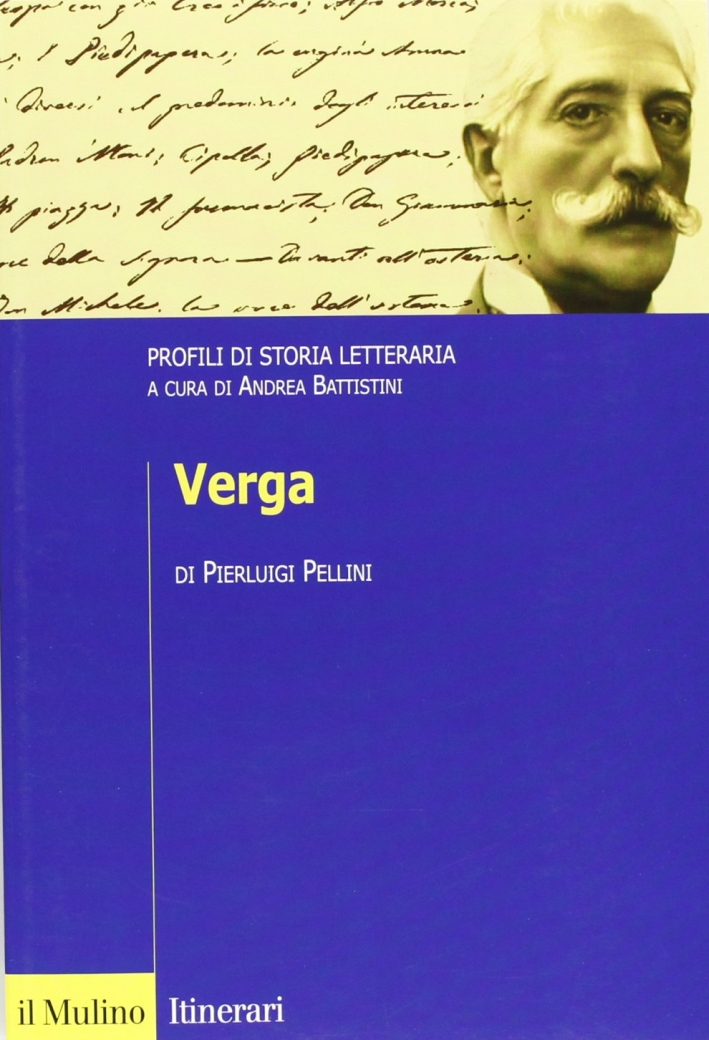 Verga. Profili di storia letteraria Verga. Profili di storia letteraria