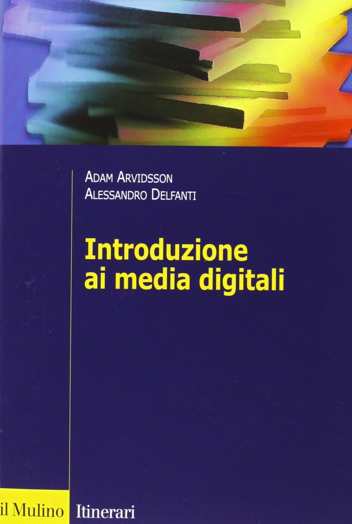 Introduzione ai media digitali Introduzione ai media digitali