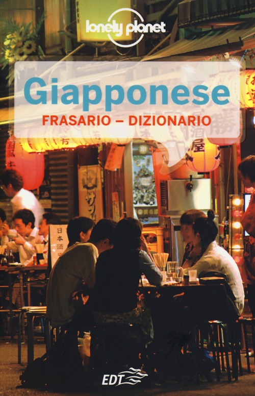 Giapponese. Frasario Dizionario Giapponese. Frasario Dizionario
