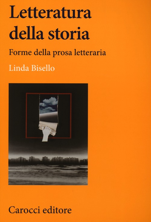 Letteratura della storia. Forme della prosa letteraria Letteratura della storia. Forme della prosa letteraria