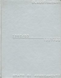 Claudio Adami. 1982/83 1997/98. Stato di Avanzamento. [Ed. Italiana, Inglese, Francese e Tedesca]