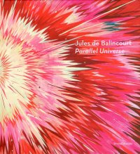 Jules de Balincourt. Parallel Universe