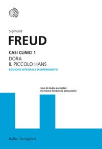 Casi clinici. Vol. 1: Dora-Il piccolo Hans