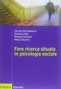 Fare ricerca situata in psicologia sociale