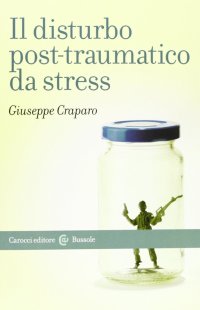 Il disturbo post-traumatico da stress