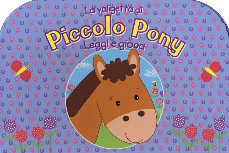 La valigetta del piccolo pony. Leggi e gioca. Ediz. illustrata. Con gadget La valigetta del piccolo pony. Leggi e gioca. Ediz. illustrata. Con gadget