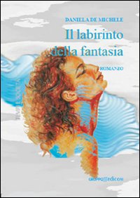 Il labirinto della fantasia Il labirinto della fantasia