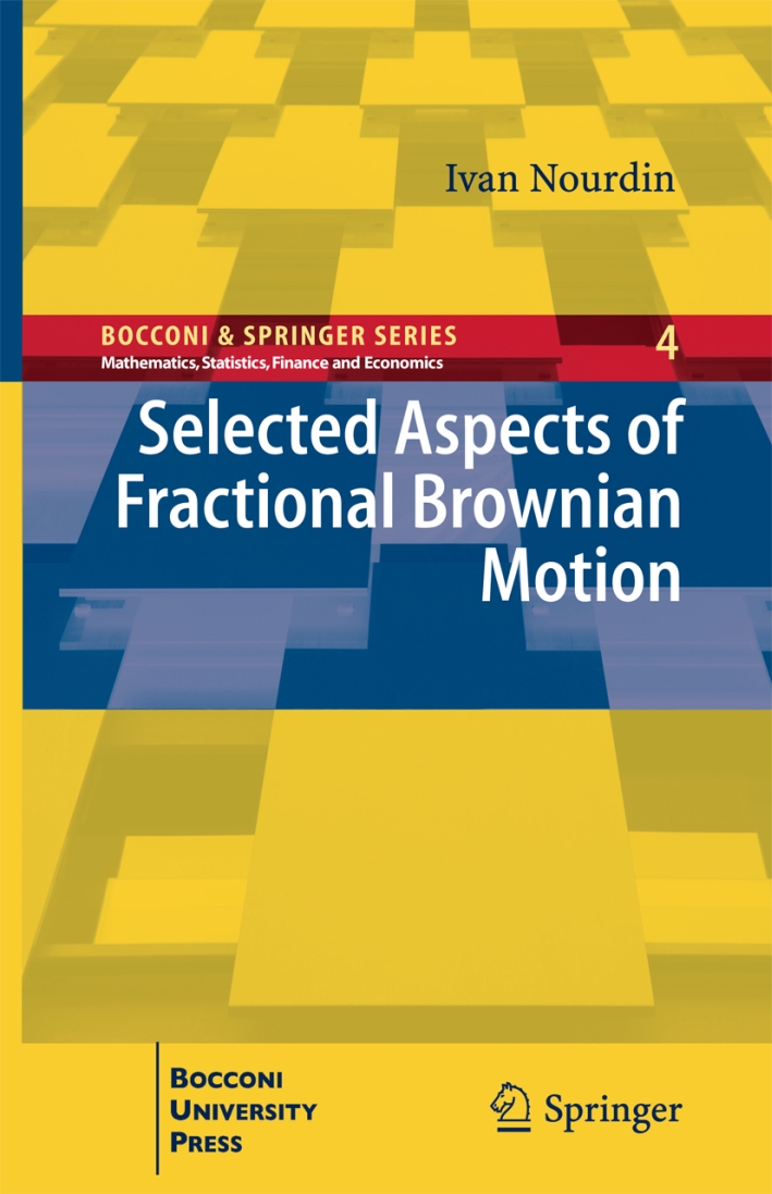 Selected aspects of fractional brownian motion Selected aspects of fractional brownian motion