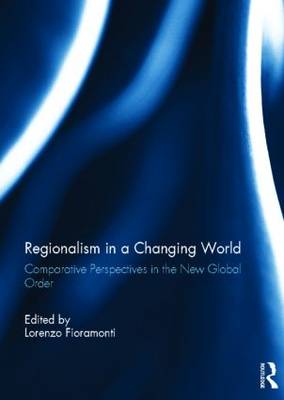 Regionalism in a Changing World Regionalism in a Changing World