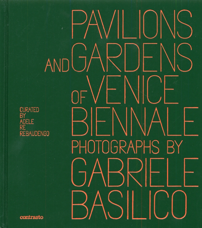 Pavilions and Gardens of Venice Biennale. Padiglioni e giardini della Biennale di Venezia Pavilions and Gardens of Venice Biennale. Padiglioni e giardini della Biennale di Venezia