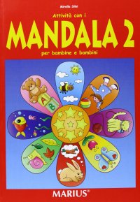 Attivita' con i Mandala 2 per Bambine e Bambini