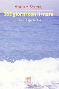 365 giorni con il mare. Tracce di spiritualità