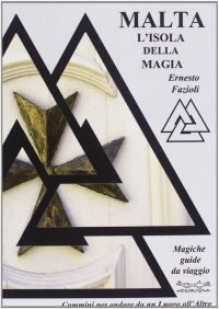 Malta, l'Isola della Magia