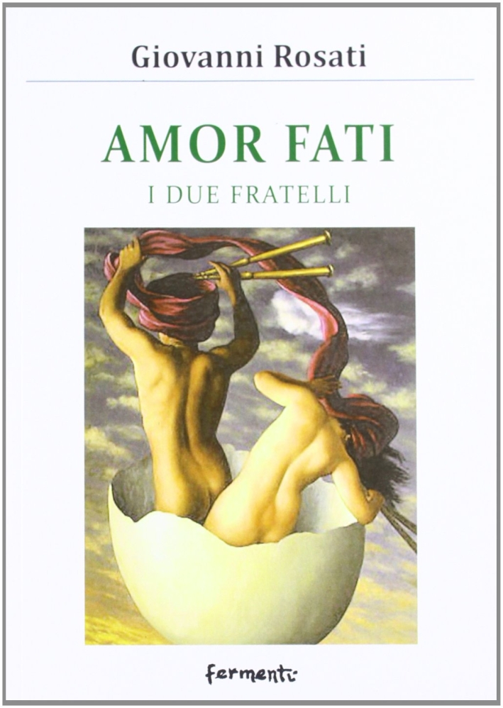 Amor Fati. I Due Fratelli