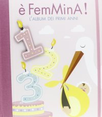È femmina! L'album dei primi anni