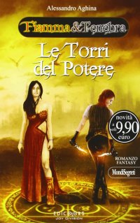 Le torri del potere. Fiamma&tenebra