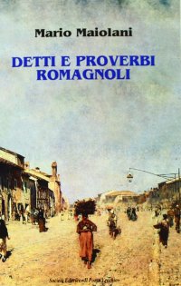 Detti e Proverbi Romagnoli