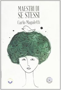 Maestri di se stessi