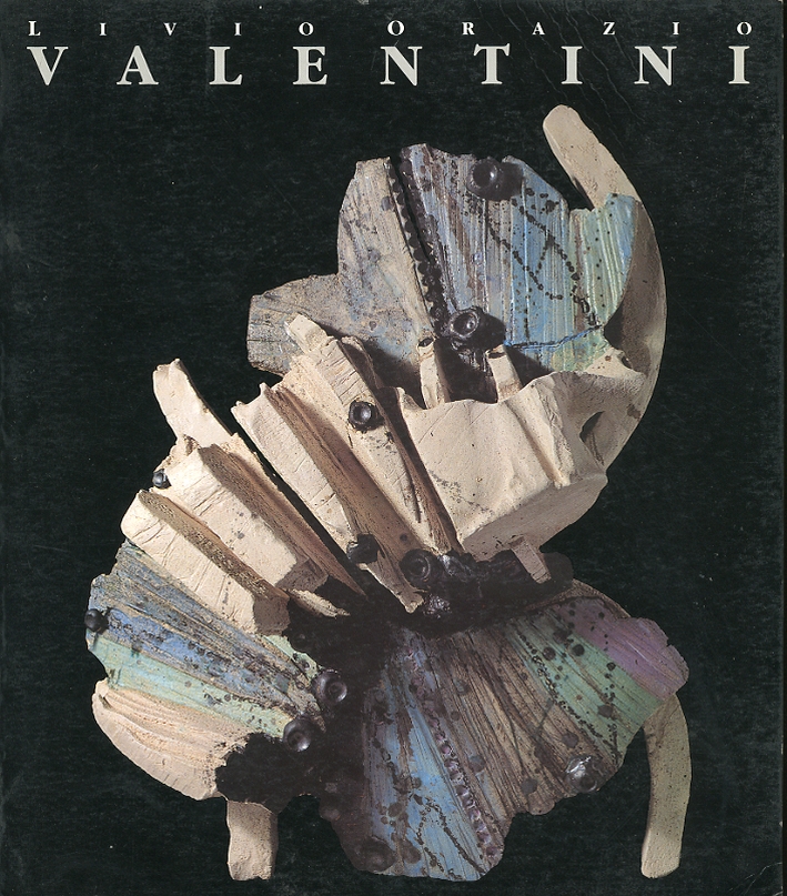 Livio Orazio Valentini. Opere 1970 - 1993. Livio Orazio Valentini. Opere 1970 - 1993.