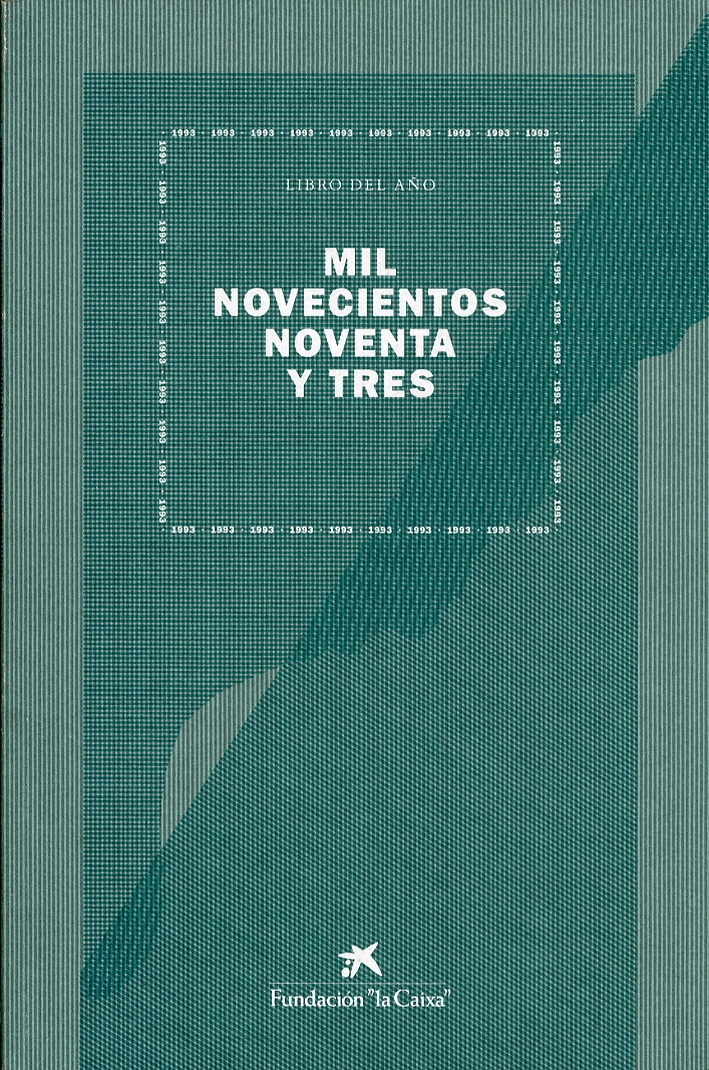 Mil Novecientos Noventa y Tres. Libro del Ano Mil Novecientos Noventa y Tres. Libro del Ano