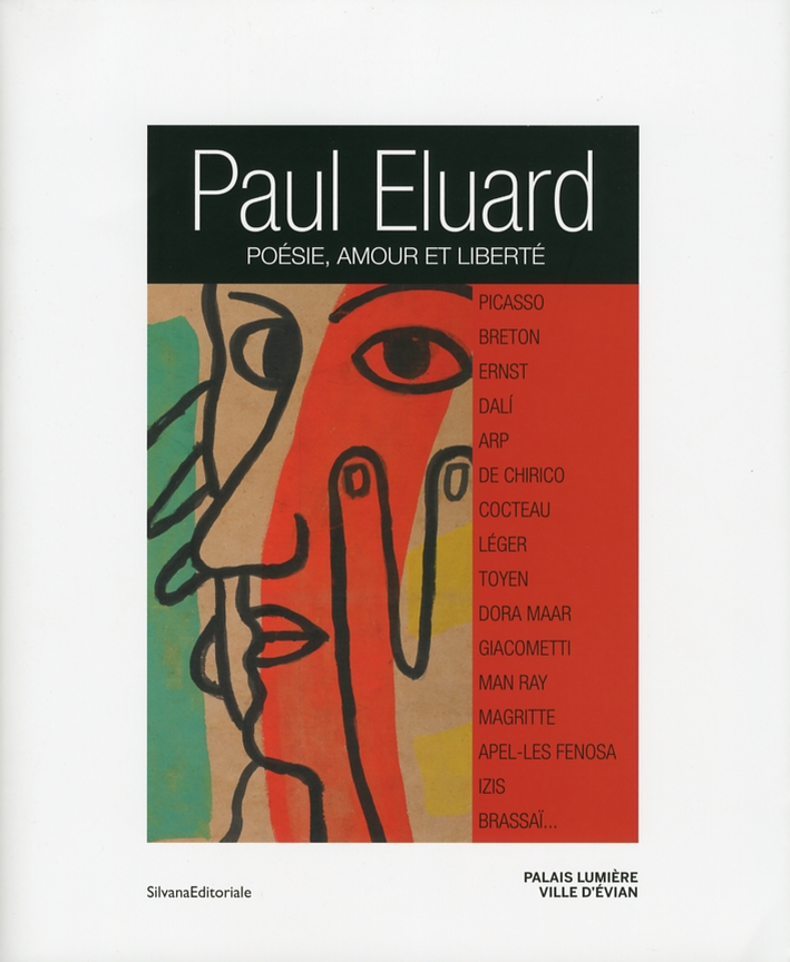 Paul Eluard. Poésie, amour et liberté. Paul Eluard. Poésie, amour et liberté.