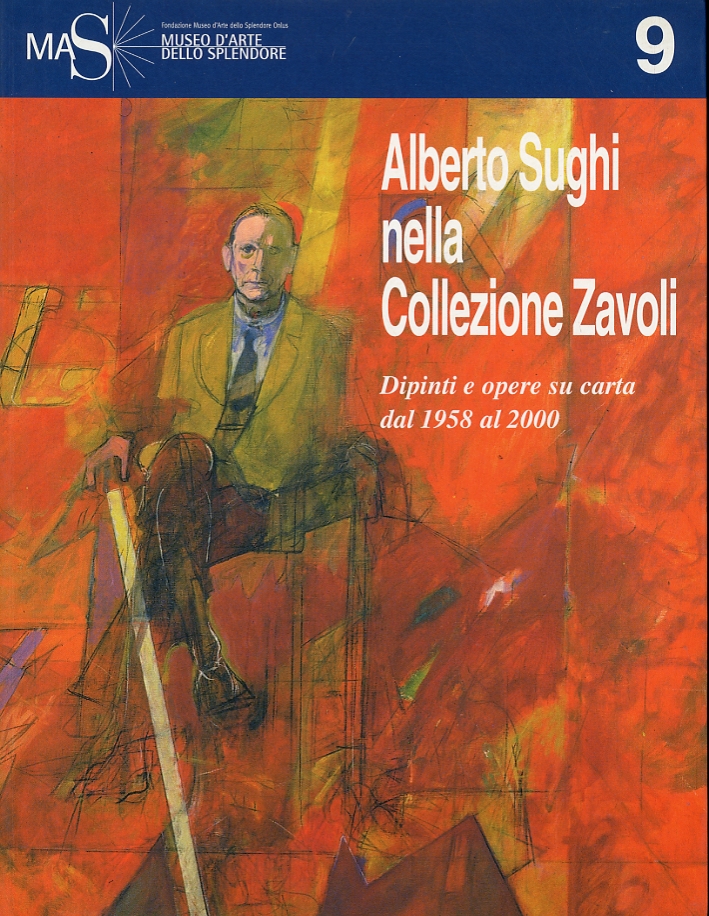 Alberto Sughi nella Collezione Zavoli. Dipinti e opere su carta dal 1958 al 2000 Alberto Sughi nella Collezione Zavoli. Dipinti e opere su carta dal 1958 al 2000