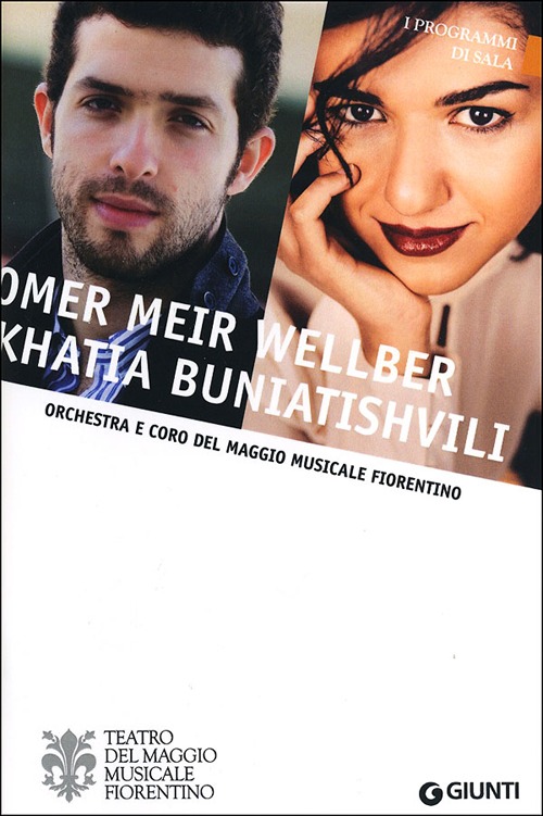 Omer Meir Wellber, Khatia Buniatishvili. Orchestra e coro del Maggio Musicale Fiorentino Omer Meir Wellber, Khatia Buniatishvili. Orchestra e coro del Maggio Musicale Fiorentino