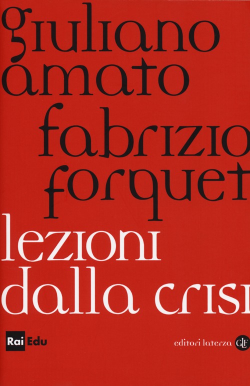 Lezioni dalla crisi Lezioni dalla crisi