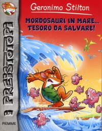 Mordosauri in mare... tesoro da salvare! Preistotopi