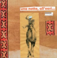 Una notte all'oasi. [Ed. italiana, francese e spagnola]