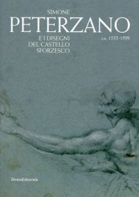 Simone Peterzano (ca.1535-1599) e i disegni del Castello Sforzesco